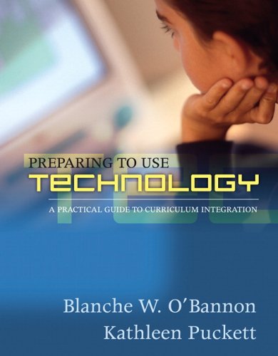9780205456178: Preparing To Use Technology: A Practical Guide to Curriculum Integration