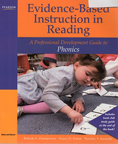 Beispielbild fr Evidence-Based Instruction in Reading : A Professional Development Guide to Phonics zum Verkauf von Better World Books