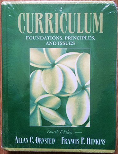 Stock image for Curriculum: Foundations, Principles, and Issues for sale by Wizard Books