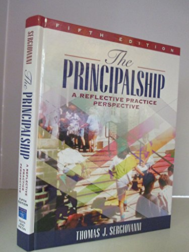 Beispielbild fr The Principalship : A Reflective Practice Perspective zum Verkauf von Better World Books