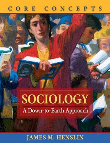 Imagen de archivo de Sociology : A down-to-Earth Approach, Core Concepts a la venta por Better World Books