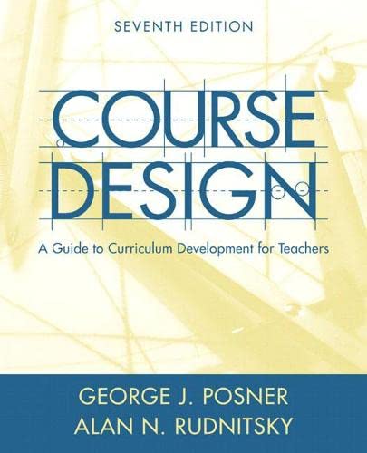 Imagen de archivo de Course Design: A Guide to Curriculum Development for Teachers (7th Edition) a la venta por SecondSale