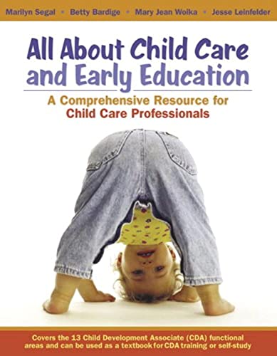 Imagen de archivo de All about Child Care and Early Education : A Comprehensive Resource for Child Care Professionals a la venta por Better World Books