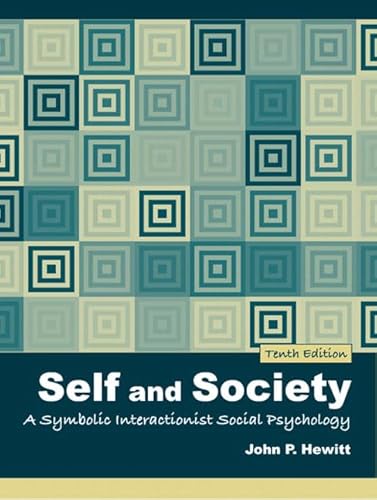 9780205459612: Self and Society: A Symbolic Interactionist Social Psychology (10th Edition)