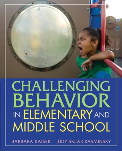 Beispielbild fr Challenging Behavior in Elementary and Middle School zum Verkauf von Better World Books