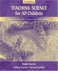 Teaching Science for All Children: Inquiry Lessons for Constructing Understanding, MyLabSchool Edition (3rd Edition) (9780205464708) by Martin, Ralph; Sexton, Colleen; Franklin, Teresa