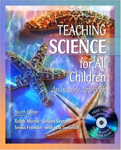 Stock image for Teaching Science for All Children: An Inquiry Approach (with "Video Explorations" VideoWorkshop CD-ROM), MyLabSchool Edition (4th Edition) for sale by HPB-Red