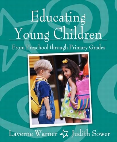 Beispielbild fr Educating Young Children from Preschool Through Primary Grades [With Access Code] zum Verkauf von ThriftBooks-Atlanta