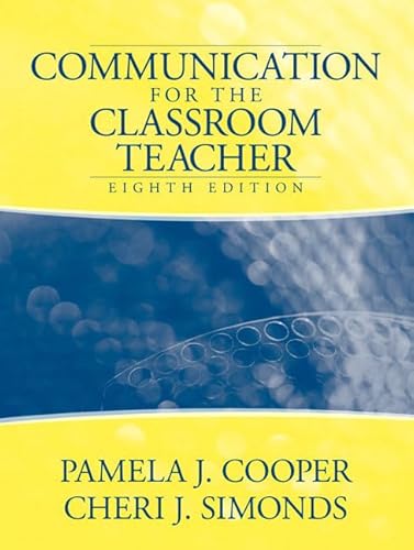 9780205466269: Communication for the Classroom Teacher