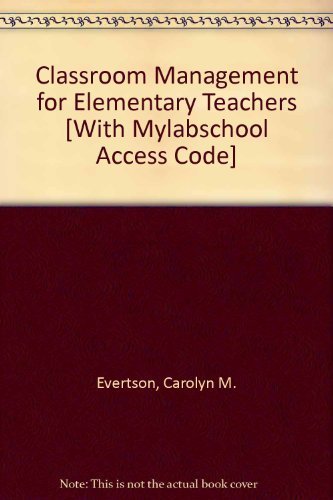 Imagen de archivo de Classroom Management for Elementary Teachers [With Mylabschool Access Code] a la venta por ThriftBooks-Atlanta