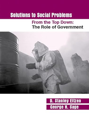 Imagen de archivo de Solutions to Social Problems from the Top Down : The Role of Government a la venta por Better World Books: West