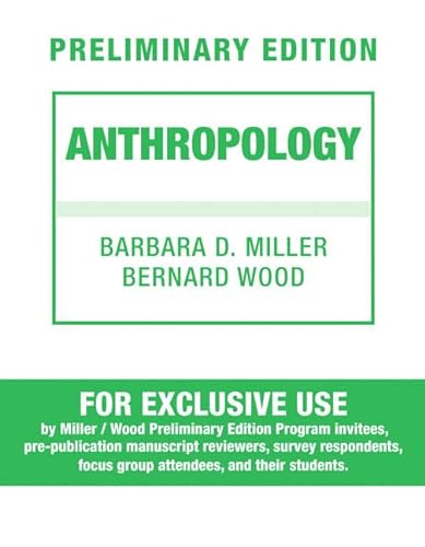 Stock image for Anthropology, Preliminary Edition Miller, Barbara D.; Wood, Bernar for sale by Iridium_Books