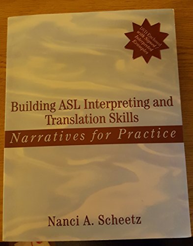 Beispielbild fr Building ASL Interpreting and Translation Skills : Narratives for Practice (with DVD) zum Verkauf von Better World Books