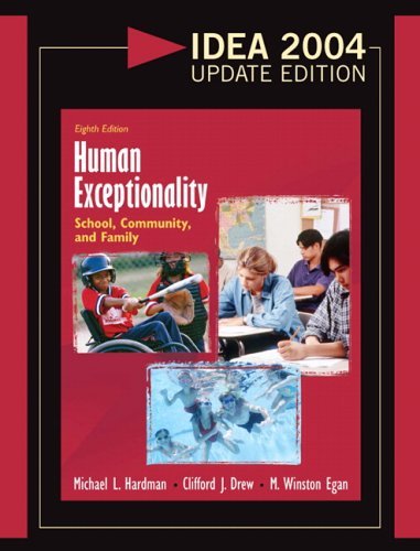 Imagen de archivo de Human Exceptionality: School, Community, and Family, IDEA 2004 Update Edition (8th Edition) a la venta por Goodwill Books