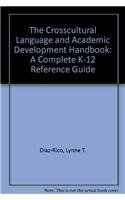 Beispielbild fr The Crosscultural Language and Academic Development Handbook: A Complete K-12 Reference Guide zum Verkauf von Red's Corner LLC