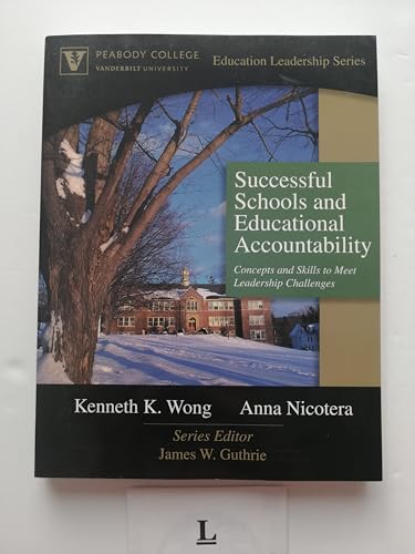 Imagen de archivo de Successful Schools and Educational Accountability : Concepts and Skills to Meet Leadership Challenges a la venta por Better World Books: West