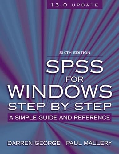 Stock image for SPSS for Windows Step by Step : A Simple Guide and Reference, 13.0 Update for sale by Better World Books: West