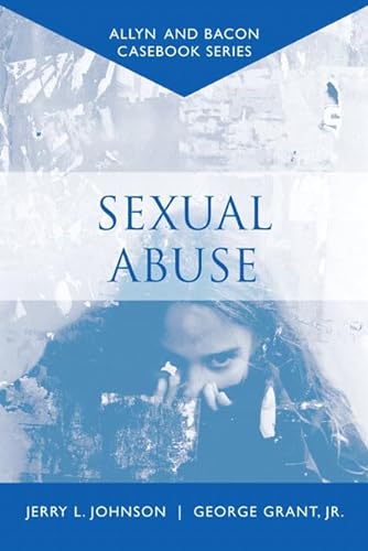 Sexual Abuse (9780205481866) by Johnson, Jerry L.; Grant Jr., George