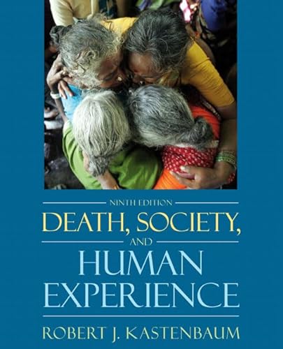Stock image for Death, Society, and the Human Experience (9th Edition) for sale by SecondSale