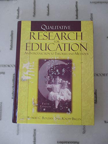 Beispielbild fr Qualitative Research for Education: An Introduction to Theories and Methods, Fifth Edition zum Verkauf von SecondSale