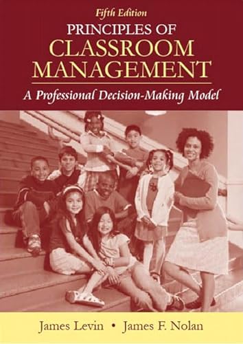Imagen de archivo de Principles of Classroom Management: A Professional Decision-Making Model (5th Edition) a la venta por SecondSale
