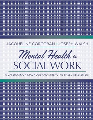 9780205482993: Mental Health in Social Work: A Casebook on Diagnosis and Strenghts-based Assessment