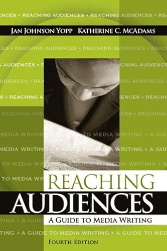 Stock image for Reaching Audiences : A Guide to Media Writing for sale by Better World Books