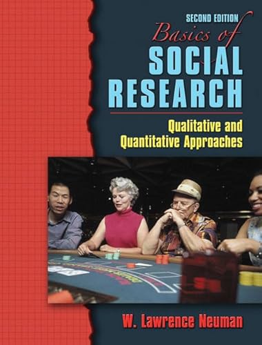 Beispielbild fr Basics of Social Research : Qualitative and Quantitative Approaches zum Verkauf von Better World Books