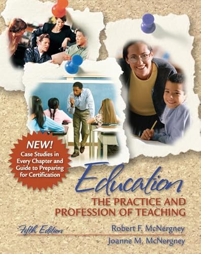 Stock image for Education : The Practice and Profession of Teaching for sale by Better World Books