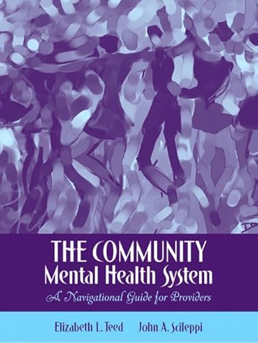 Stock image for The Community Mental Health System: A Navigational Guide for Providers for sale by ThriftBooks-Atlanta