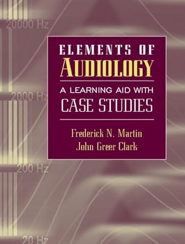 Beispielbild fr Elements of Audiology: A Learning Aid with Case Studies zum Verkauf von SecondSale