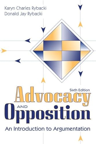 Beispielbild fr Advocacy and Opposition: An Introduction to Argumentation zum Verkauf von Your Online Bookstore