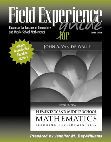 Beispielbild fr Field Experience Guide for Elementary and Middle School Mathematics: Teaching Developmentally zum Verkauf von Decluttr