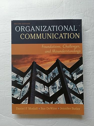 Stock image for Organizational Communication : Foundations, Challenges, and Misunderstandings for sale by Better World Books