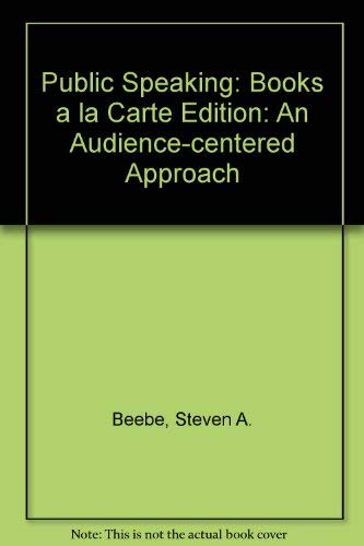 Stock image for Public Speaking: Books a la Carte Edition: An Audience-centered Approach for sale by HPB-Red