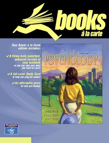 The World of Psychology: Books a la Carte Edition (9780205494217) by Samuel E. Wood