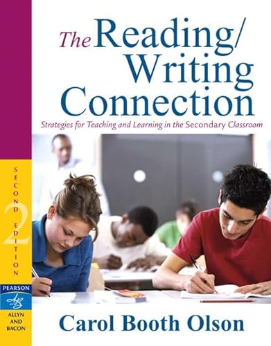 9780205494736: The Reading/Writing Connection: Strategies for Teaching and Learning in the Secondary Classroom