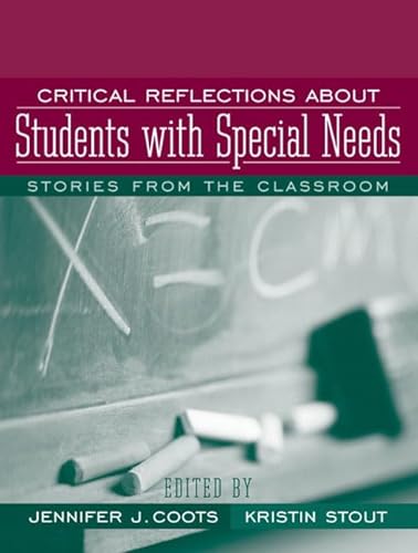 9780205496068: Critical Reflections About Students with Special Needs: Stories From the Classroom