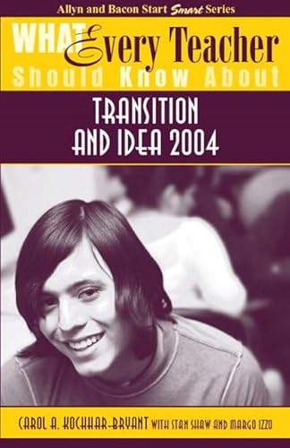 Stock image for What Every Teacher Should Know About Transition and IDEA 2004 for sale by SecondSale