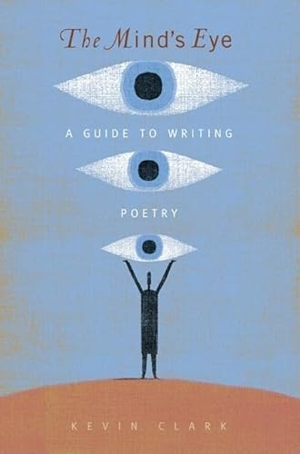 The Mind's Eye: A Guide to Writing Poetry