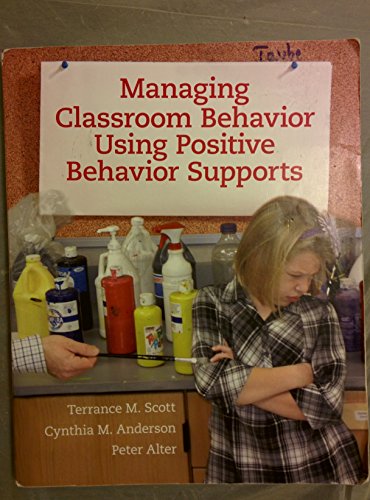 Managing Classroom Behavior Using Positive Behavior Supports