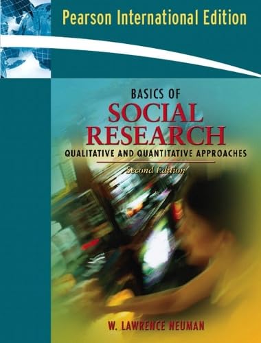 9780205498840: Basics of Social Research: Qualitative and Quantitative Approaches: International Edition