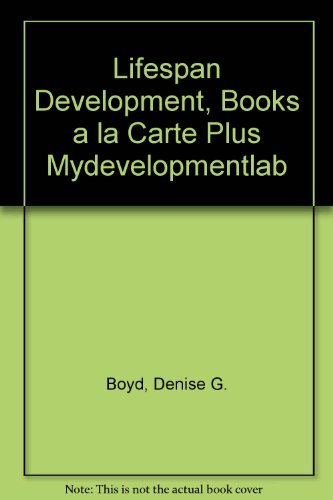 Lifespan Development, Books a la Carte Plus MyDevelopmentLab (9780205499939) by Boyd, Denise; Bee, Helen