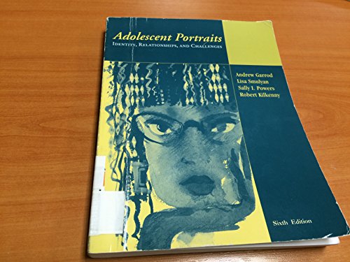 Imagen de archivo de Adolescent Portraits : Identity, Relationships, and Challenges a la venta por Better World Books