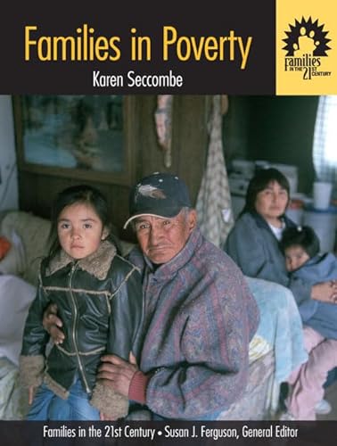 9780205502547: Families in Poverty: Volume I in the "Families in the 21st Century Series" (Families in the Twenty-First Century)
