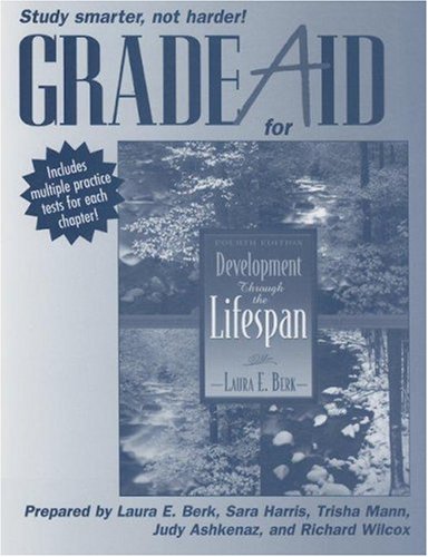 Stock image for Grade Aid for Berk Development Through the Lifespan;Fourth Edition for sale by HPB-Red