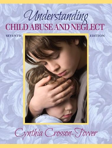 9780205503261: Understanding Child Abuse and Neglect (7th Edition)