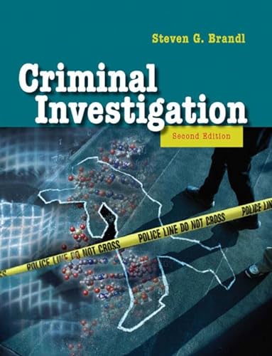 Criminal Investigation (9780205503704) by Brandl, Steven G.
