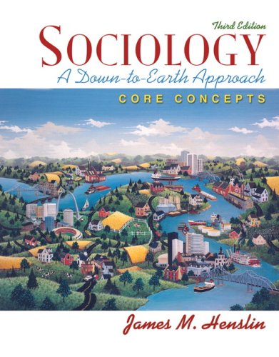 Sociology: A Down-to-Earth Approach, Core Concepts Value Package (includes Sociological Classics: A Prentice Hall Pocket Reader) (9780205507030) by Henslin, James M.