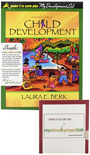 Child Development, Unbound (for Books a la Carte Plus) (7th Edition) (9780205510108) by Berk, Laura E.